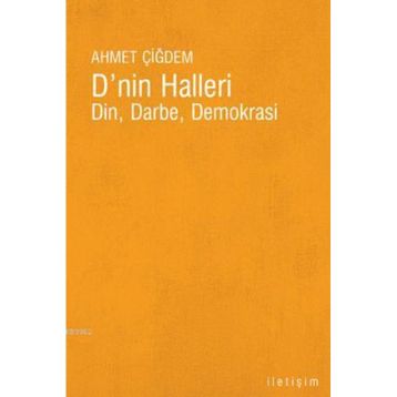 DNIN HALLERI DIN, DARBE, DEMOKRASI - AHMET ÇİĞDEM