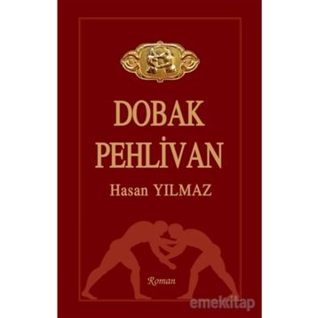 Dobak Pehlivan - Hasan Yılmaz