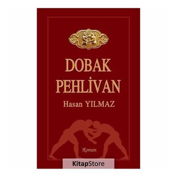 Dobak Pehlivan - Hasan Yılmaz