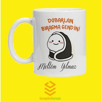 Dobarlan Bırakma Kendini Baskılı Kupa