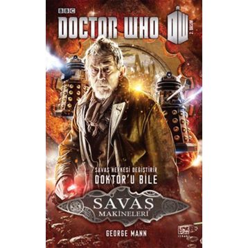 Doctor Who Savaş Makineleri - George Mann