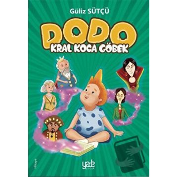 Dodo - Kral Koca Göbek - Güliz Sütçü