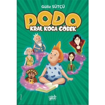 Dodo - Kral Koca Göbek - Güliz Sütçü