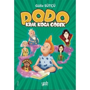 Dodo - Kral Koca Göbek - Güliz Sütçü