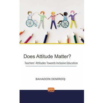 Does Attitude Matter? Nobel Bilimsel Eserler