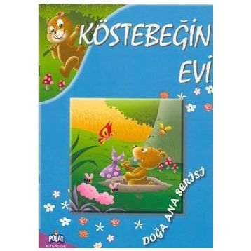 DOĞA ANA SERISI - KÖSTEBEĞIN EVI - KOLEKTIF