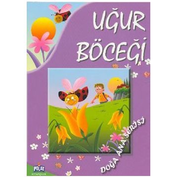 DOĞA ANA SERISI UĞUR BÖCEĞI - GENEL