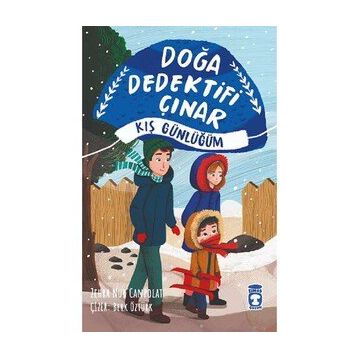 Doğa Dedektifi Çınar - Kış Günlüğüm Timaş Çocuk