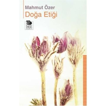 Doğa Etiği - Mahmut Özer