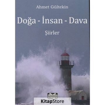 Doğa - İnsan - Dava - Ahmet Gültekin