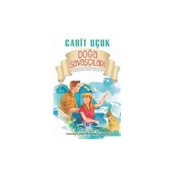 DOĞA SAVAŞÇILARI - CAHIT UÇUK
