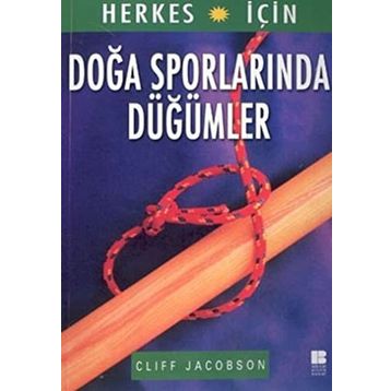 DOĞA SPORLARINDAN DÜĞÜMLER - CLIFF JACOBSON