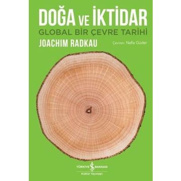 Doğa ve İktidar - Joachim Radkau