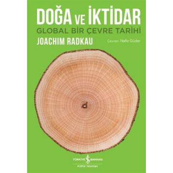 Doğa ve İktidar - Joachim Radkau