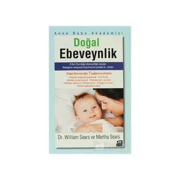 Doğal Ebeveynlik - Martha Sears - William Sears