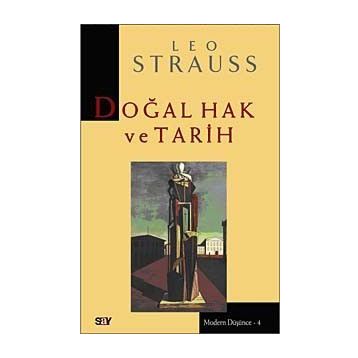 DOĞAL HAK VE TARIH - LEO STRAUSS