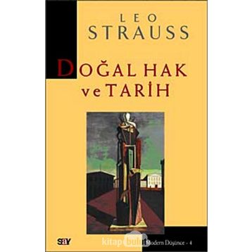 DOĞAL HAK VE TARIH - LEO STRAUSS