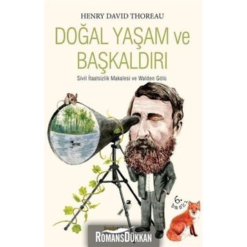 Doğal Yaşam ve Başkaldırı - Henry David Thoreau