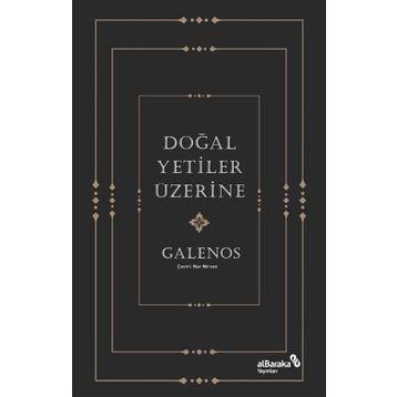 Doğal Yetiler Üzerine - Galenos