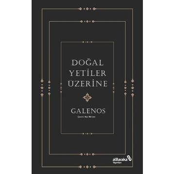 Doğal Yetiler Üzerine - Galenos