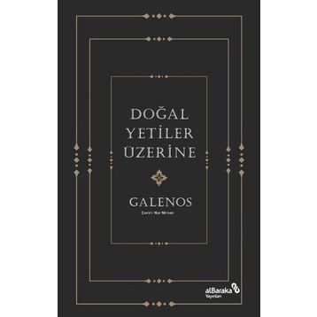 Doğal Yetiler Üzerine - Galenos