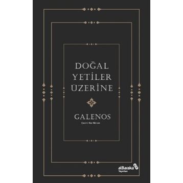 Doğal Yetiler Üzerine - Galenos