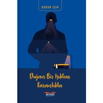 Doğan Bir Işıktım Karanlıkta - Doğan Işık