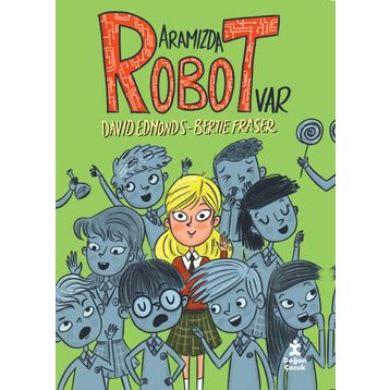 Doğan Çocuk Aramızda Robot Var