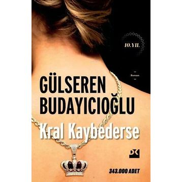 Doğan Kitap Kral Kaybederse - Gülseren Budayıcıoğlu