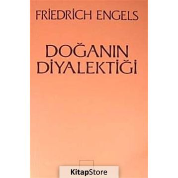 DOĞANIN DİYALEKTİĞİ - FRIEDRICH ENGELS