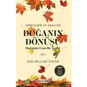 Doğanın Dönüşü - Ekolojinin Uzun Bir Tarihi Cilt 1 - John Bellamy Foster