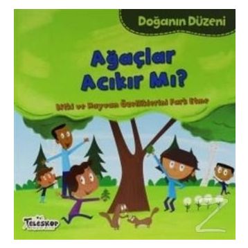 Doğanın Düzeni - Ağaçlar Acıkır Mı? - Martha E. H. Rustad