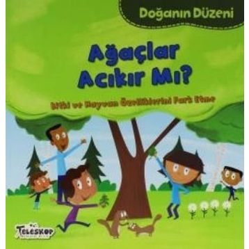 Doğanın Düzeni - Ağaçlar Acıkır Mı? - Martha E. H. Rustad