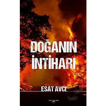 Doğanın İntiharı - Esat Avcı