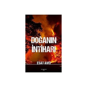 Doğanın İntiharı - Esat Avcı
