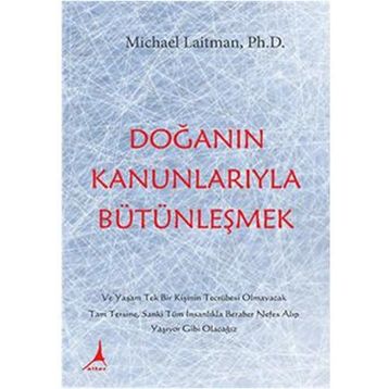 Doğanın Kanunlarıyla Bütünleşmek - Michael Laitman