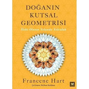 Doğanın Kutsal Geometrisi - Francene Hart