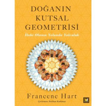 Doğanın Kutsal Geometrisi - Francene Hart