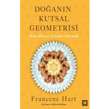 Doğanın Kutsal Geometrisi - Francene Hart