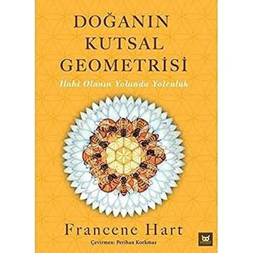 Doğanın Kutsal Geometrisi - Francene Hart