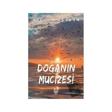 Doğanın Mucizesi - Gülsen Arslan