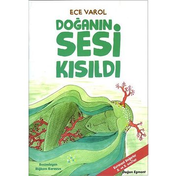 Doğanın Sesi Kısıldı - Ece Varol