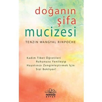 Doğanın Şifa Mucizesi - Tenzin Wangyal Rinpoche