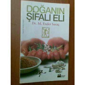 DOĞANIN ŞİFALI ELI - M. ENDER SARAÇ