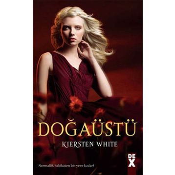 DOĞAÜSTÜ - KIERSTEN WHITE (ISBN:9786050904734)