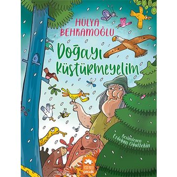 Doğayı Küstürmeyelim - Hülya Behramoğlu
