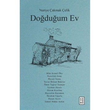 Doğduğum Ev - Nuriye Çakmak Çelik