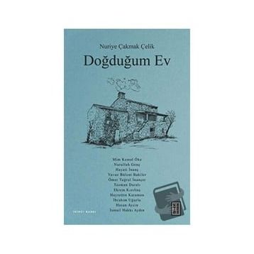 Doğduğum Ev - Nuriye Çakmak Çelik
