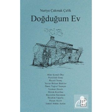 Doğduğum Ev - Nuriye Çakmak Çelik