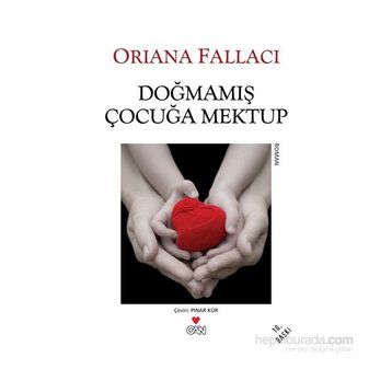 DOĞMAMIŞ BIR ÇOCUĞA MEKTUP - ORIANA FALLACI